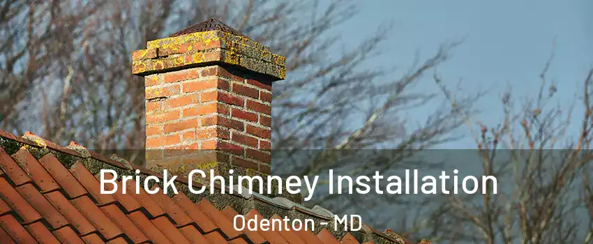  Brick Chimney Installation Odenton - MD