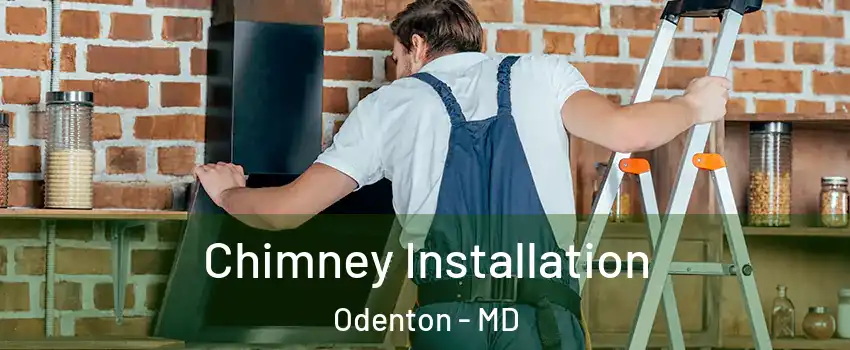 Chimney Installation Odenton - MD