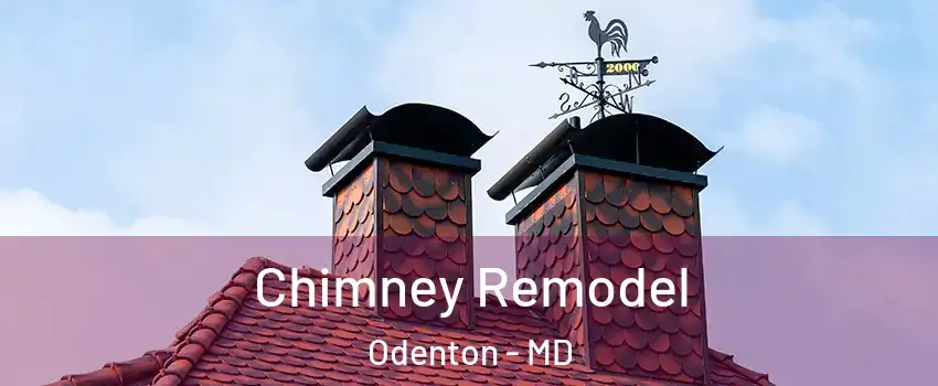  Chimney Remodel Odenton - MD