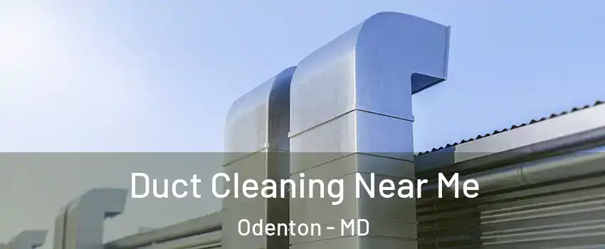  Duct Cleaning Near Me Odenton - MD