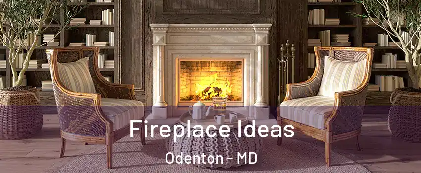  Fireplace Ideas Odenton - MD