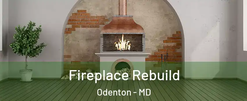  Fireplace Rebuild Odenton - MD