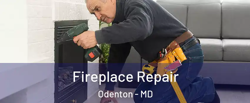  Fireplace Repair Odenton - MD