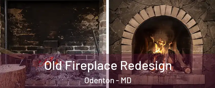  Old Fireplace Redesign Odenton - MD